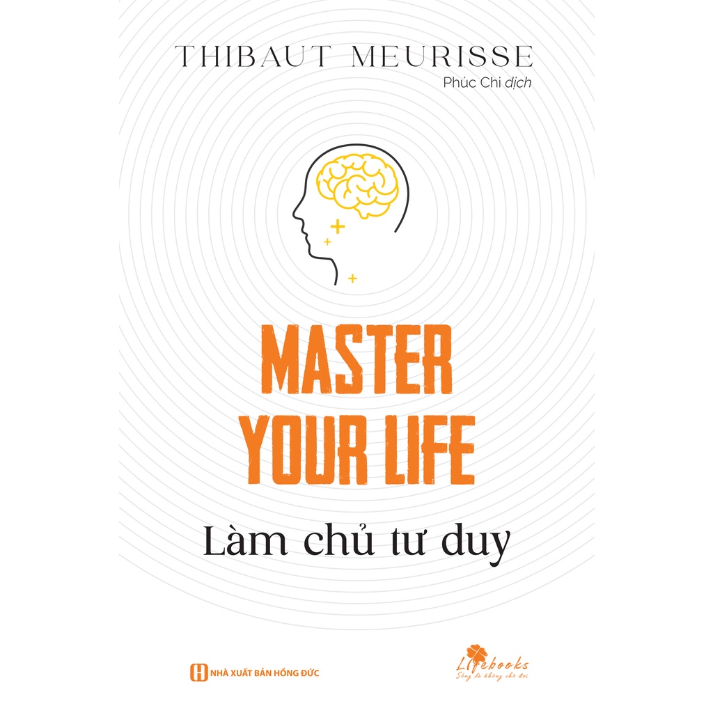 [LIFEMC11SA -10% đơn 99K] Sách Bizbooks - Master your life - Làm chủ tư duy