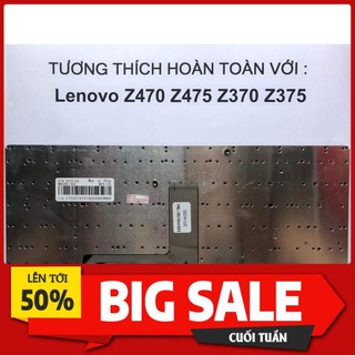 Bàn phím laptop lenovo z470 z475 z370 z375 hàng mới 100%