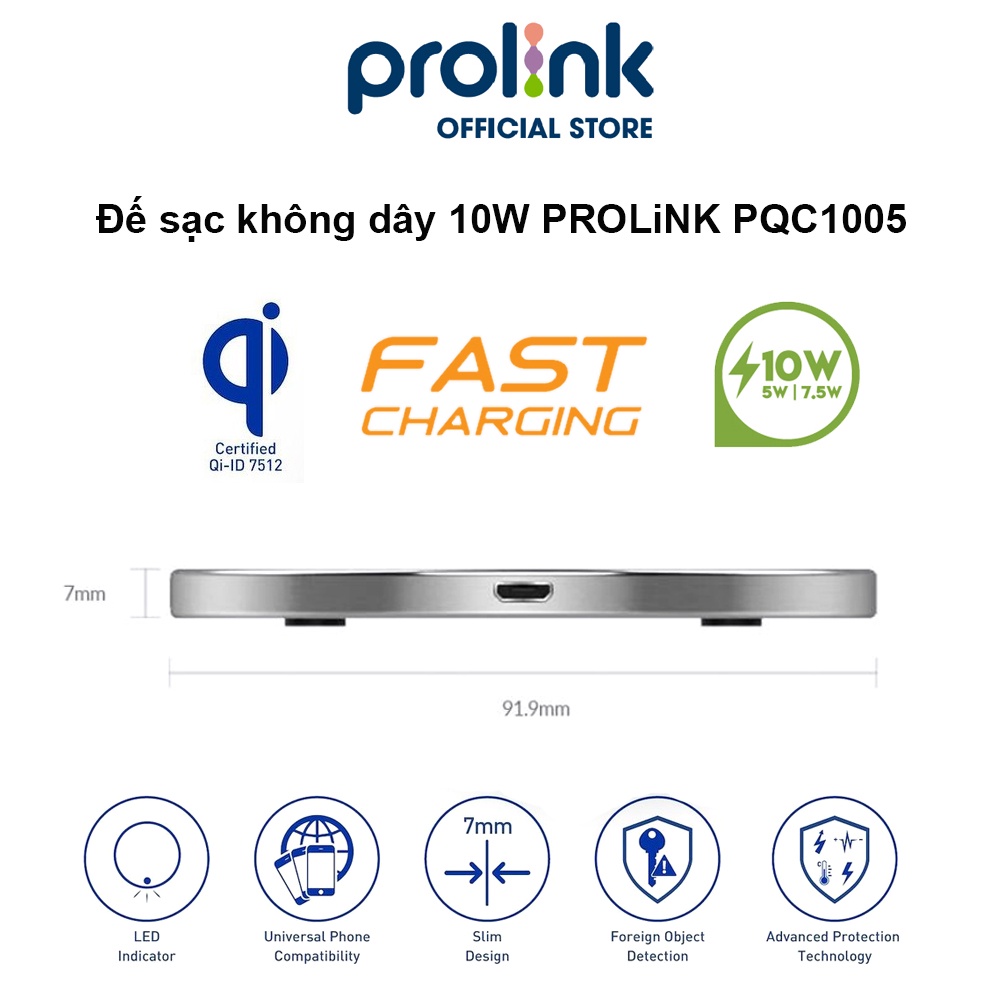 Đế sạc không dây 10W PROLiNK PQC1005, hỗ trợ sạc nhanh, tiêu chuẩn sạc Qi, thiết kế siêu mỏng, công nghệ sạc an toàn