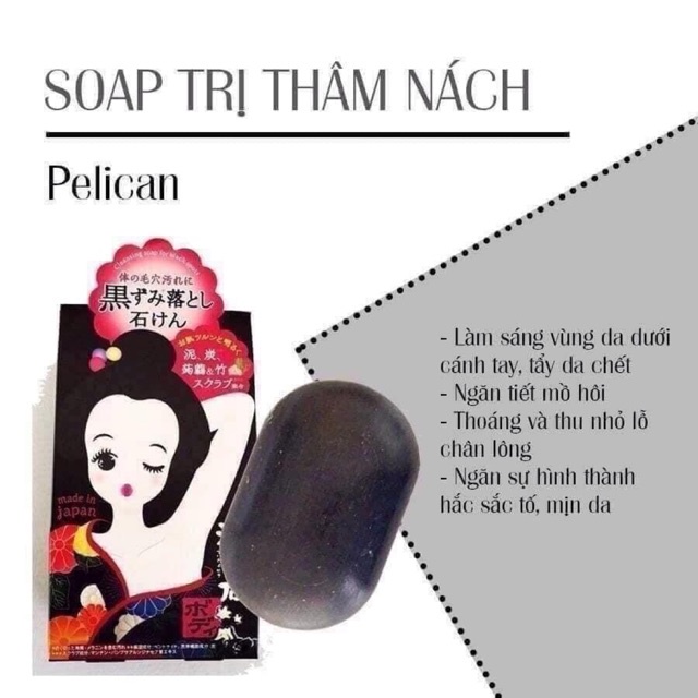 Xà Phòng PELICAN Ngừa Thâm Và Làm Trắng Vùng Nách NHẬT BẢN 100g