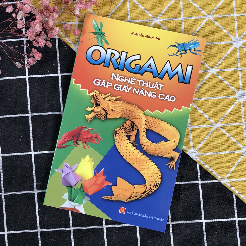 [Sách] Origami - Nghệ Thuật Gấp Giấy Nâng Cao