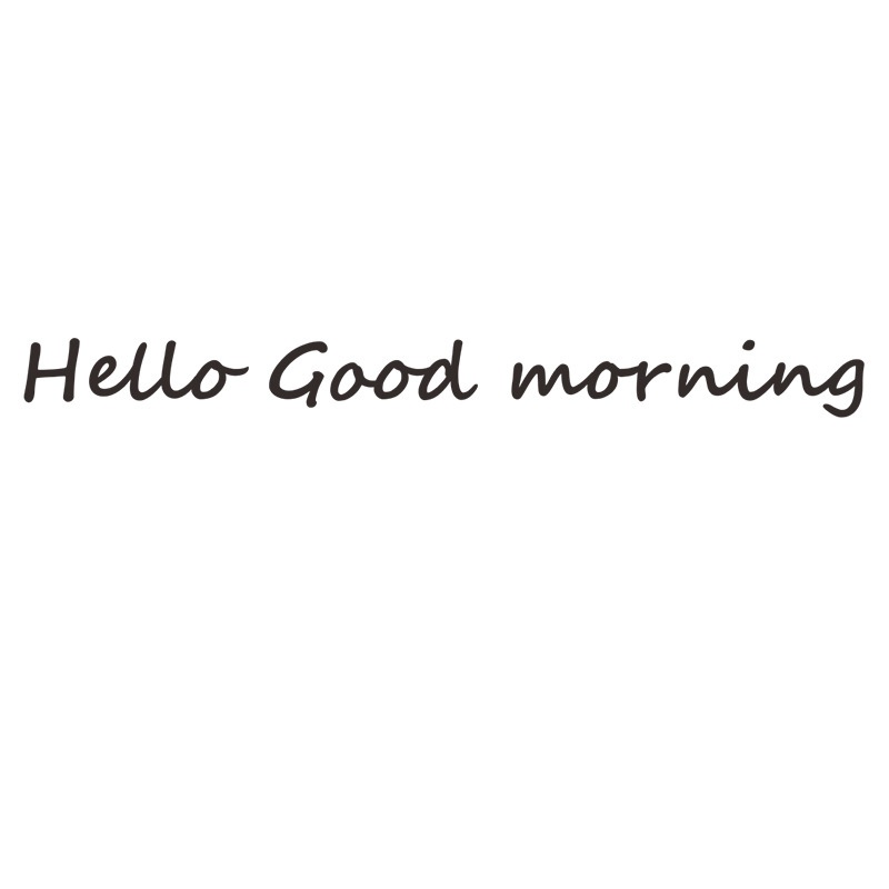Miếng dán tường chữ Hello Good Morning Family sáng tạo trang trí phòng khách/phòng ngủ