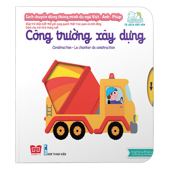 Sách - Công trường xây dựng (chuyển động thông minh đa ngữ Việt - Anh - Pháp)