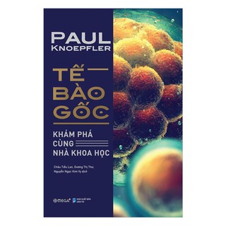 Sách - tế bào gốc: khám phá cùng nhà khoa học