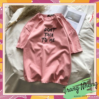 ⚡unisex⚡ áo thun don’t talk to me havu920 thời trang nam,nữ cao cấp - phân phối chính thức trang nhung store