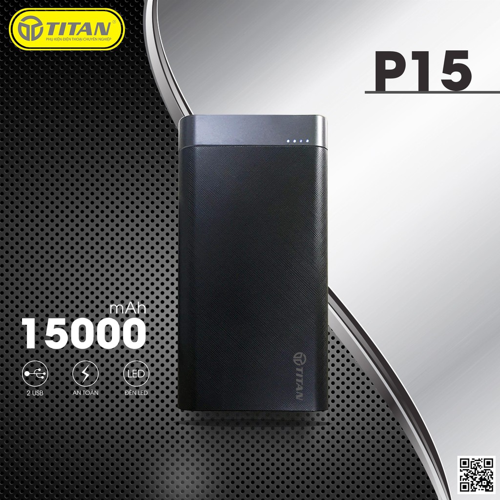 Pin dự phòng 15.000 mah TITAN - P15 [BH 12 tháng] - Hàng hính hãng - Thích hợp sạc cho nhiều loại thiết bị điện thoại