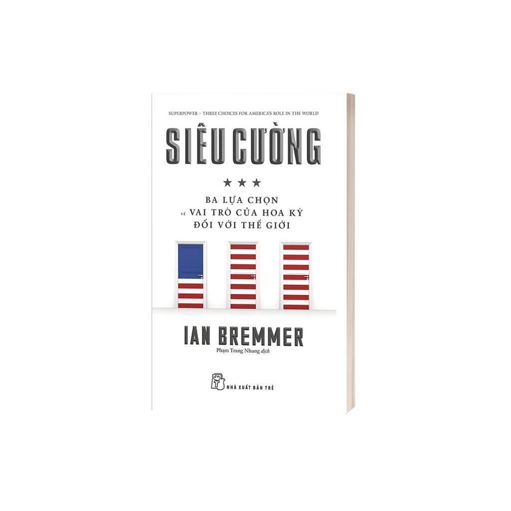 Sách - Siêu cường - Ba lựa chọn về vai trò của Hoa Kỳ đối với Thế giới (2019) | BigBuy360 - bigbuy360.vn