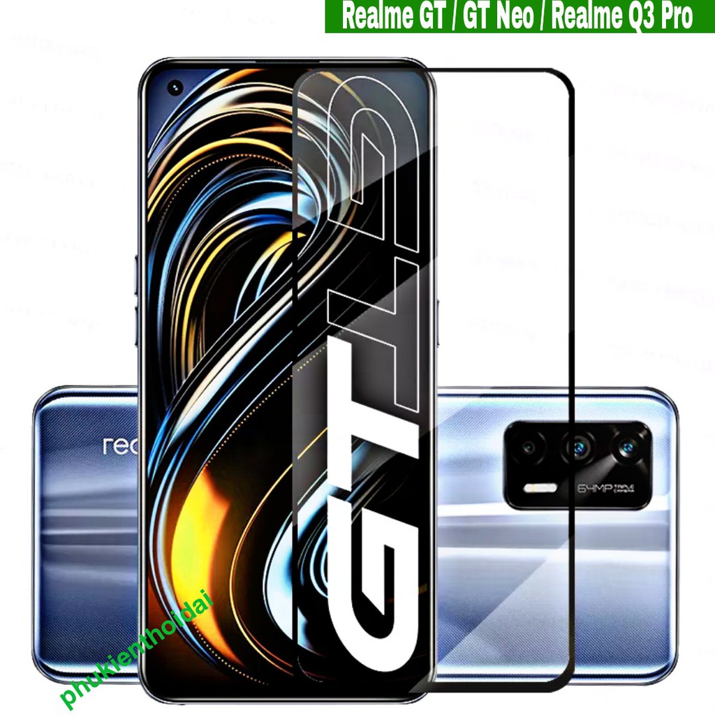 Cường lực Oppo Realme GT / GT Neo / Realme Q3 Pro / GT Neo 2T / GT Neo 2 / Q5 Pro Full màn viền mỏng full keo chất đẹp