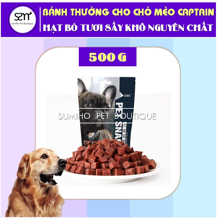 Hạt bò tươi sấy khô nguyên chất Captain (500gr) bánh thưởng cho chó Sumiho