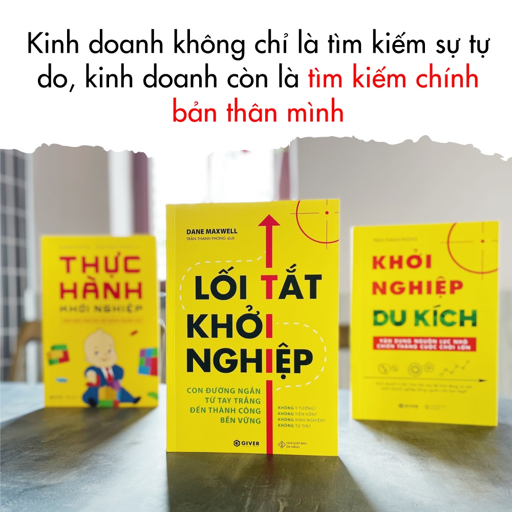 Sách - Lối Tắt Khởi Nghiệp - Con Đường Ngắn Từ Tay Trắng Đến Thành Công Bền Vững