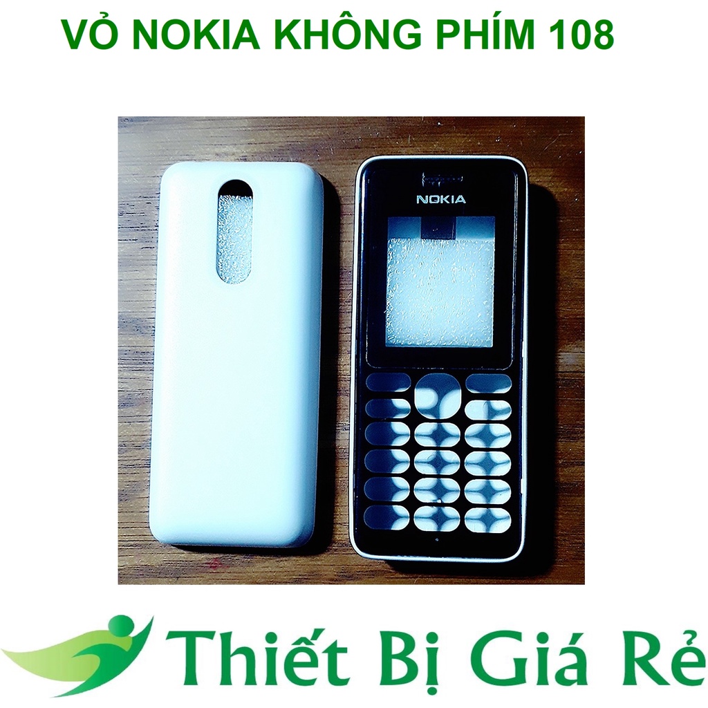 VỎ NOKIA KHÔNG PHÍM 108