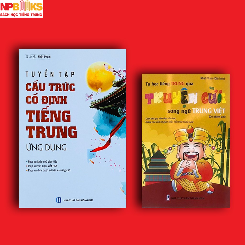 Sách – Combo Tuyển tập cấu trúc cố định tiếng trung ứng dụng + Học tiếng Trung qua truyện cười song ngữ Trung Việt – Nhật Phạm – top1shop