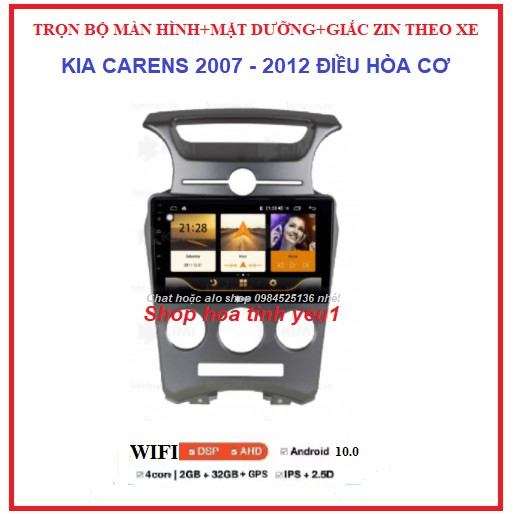 MÀN HÌNH DVD ANDROID dùng SIM 4G hoặc kết nối wifi CÓ Dưỡng theo xe KIA CARENS 2007-2012 ĐIỀU HÒA CƠ,TẶNG PM VIETMAP S1.