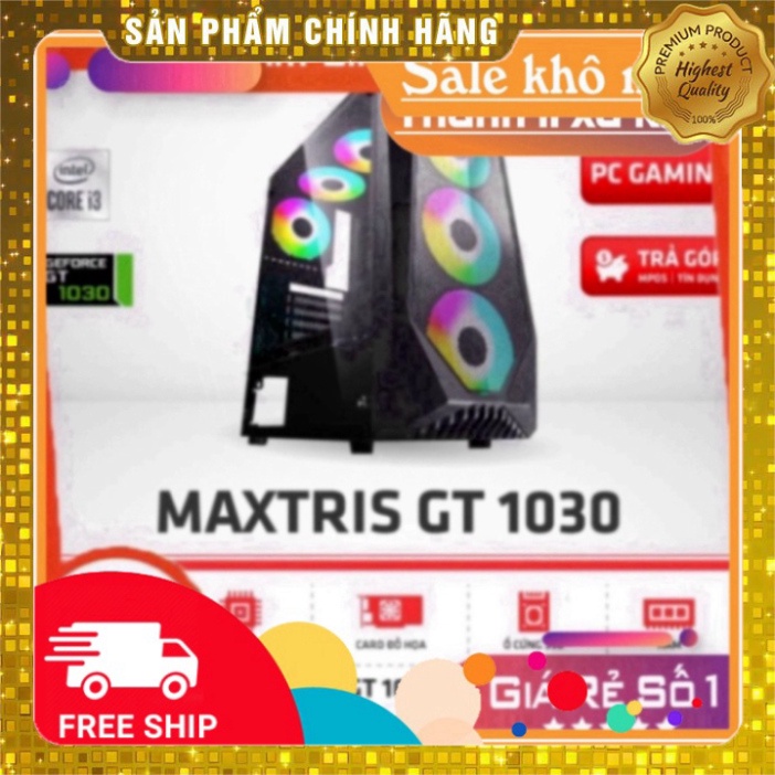 Cấu Hình Gaming MAXTRIS GT 1030