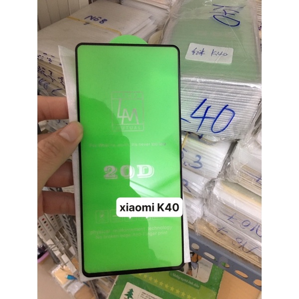 Miếng dán kính 20D full màn cho Xiaomi K40/K40pro siêu bền