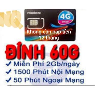 Sim thoại + data không nạp tiền 1 năm Đỉnh 60g. Sim mới đặt hàng lên gói. Không trôi ngày