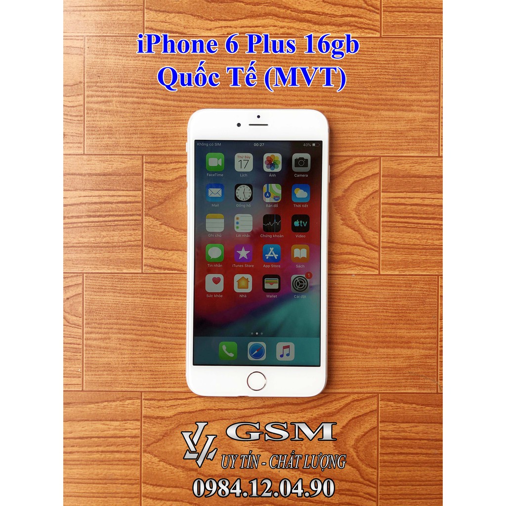 ĐIỆN THOẠI IPHONE 6PLUS QUỐC TẾ 16GB (MVT)