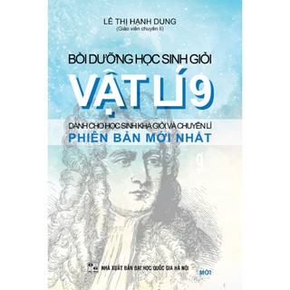 Bồi Dưỡng Học Sinh Giỏi Vật Lí (Lớp 6, 7, 8, 9)