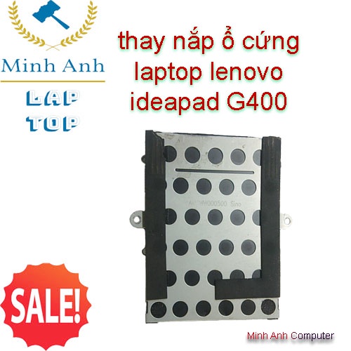 thay nắp ổ cứng laptop lenovo ideapad G400