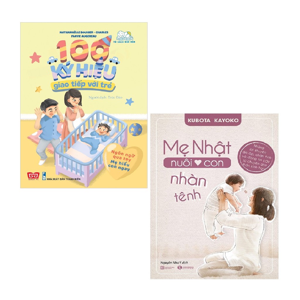 Sách - Combo 100 Ký Hiệu Giao Tiếp Với Trẻ + Mẹ Nhật Nuôi Con Nhàn Tênh (2 cuốn)