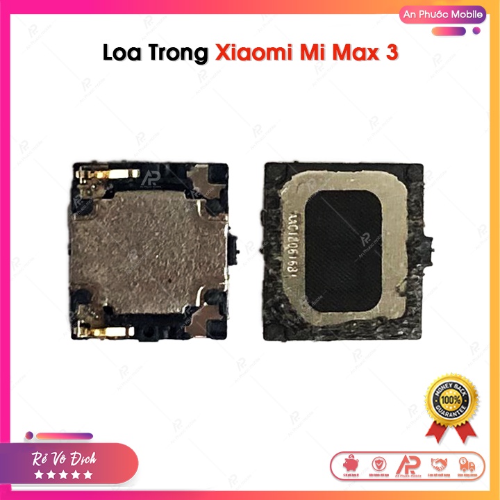 Loa Trong Xiaomi Mi Max 3 - Linh Kiện Loa Điện Thoại Xiaomi Mimax Zin Bóc Máy