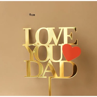 Topper mica Love you Dad + tim đỏ