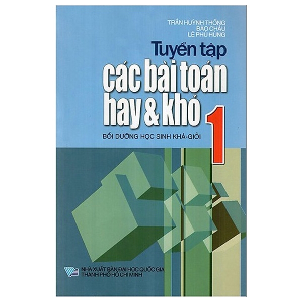Sách - Tuyển Tập Các Bài Toán Hay Và Khó - Lớp 1 | BigBuy360 - bigbuy360.vn