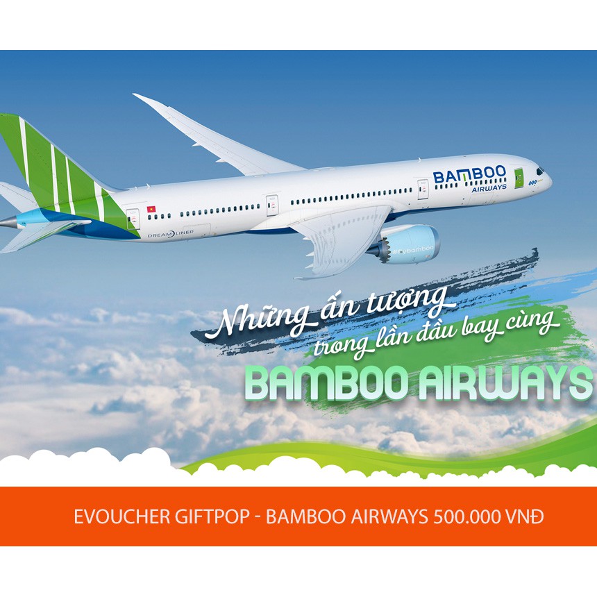 Toàn Quốc [Evoucher] Phiếu quà tặng tiền mặt Bamboo Airway 500.000 VNĐ