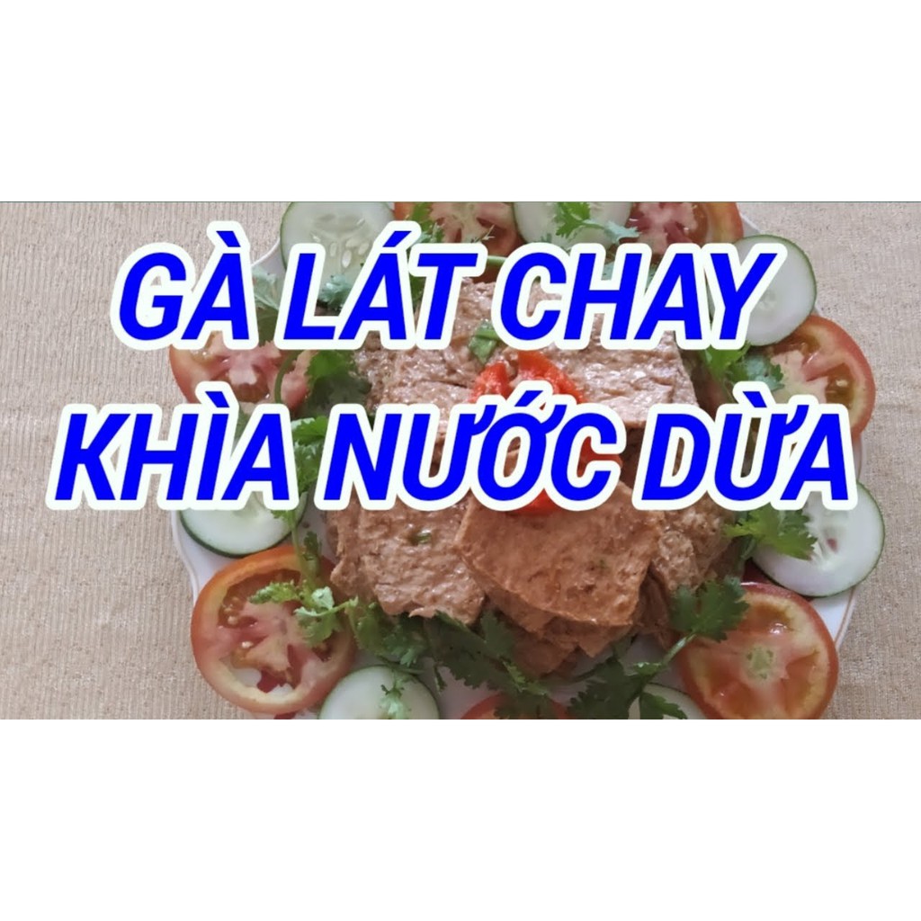 GÓI 1kg GÀ LÁT CHAY ÂU LẠC