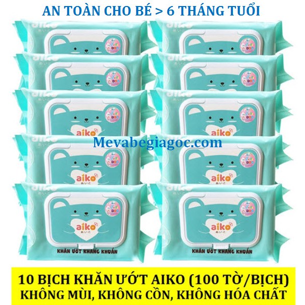 (Made in Việt Nam) COMBO 10 Bịch Khăn ướt Aiko phù hợp cho Bé trên 6 tháng tuổi (100 tờ/Bịch) (Màu xanh)