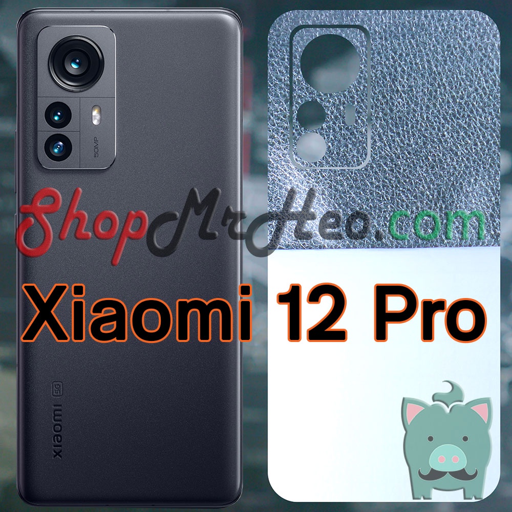 Skin Dán Mặt Sau Lưng Vân 3D Xiaomi 12 Pro - Xiaomi 12 / 12X / 12S - Mi 12 Pro /12S Pro