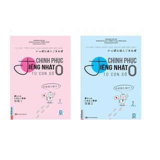 Chinh Phục Tiếng Nhật Từ Con Số 0 (Bộ 2 Tập)