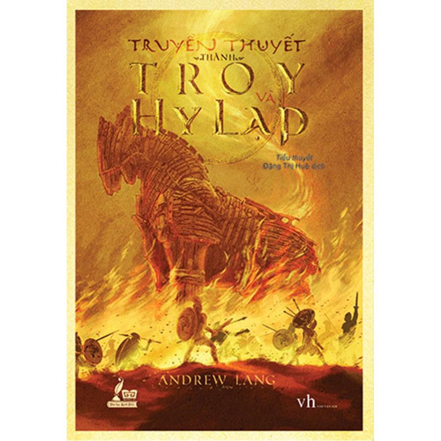 Sách - Truyền thuyết thành Troy và Hy Lạp