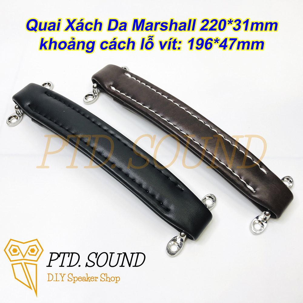 Quai xách Da Marshall, Fender 22cm. Dùng để DIY xách loa, xách hòm, xách ampli, xách vali từ PTD Sound