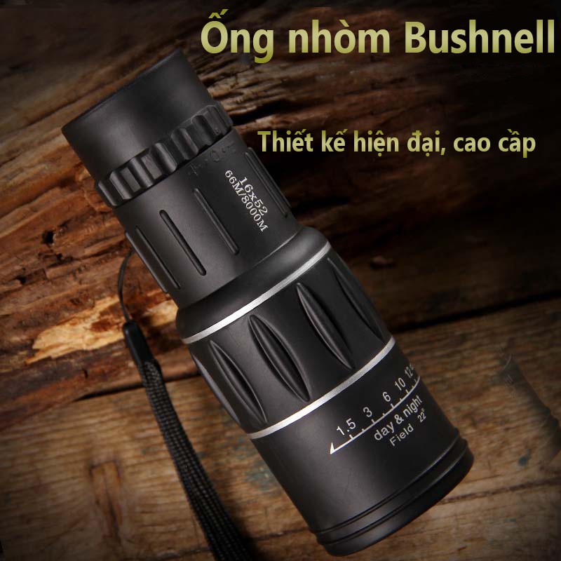 ✔️  [Top sale] -  Ống nhòm 1 mắt Bushnell 16x52 (Đen)