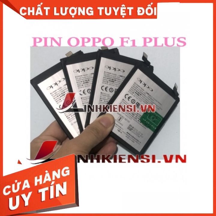 PIN OPPO F1 PLUS⚡GIÁ GỐC TỤT QUẦN⚡ PIN ZIN CHẤT LƯỢNG CAO