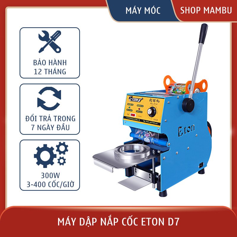 [ Giá tại xưởng ] Máy dập nắp cốc , dán miệng cốc ETON D7 - Dụng cụ máy móc pha chế