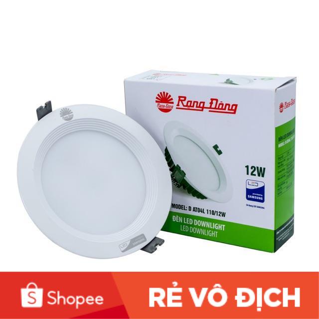 ÂM TRẦN 12W RẠNG ĐÔNG âm trần thạch cao 110/12W