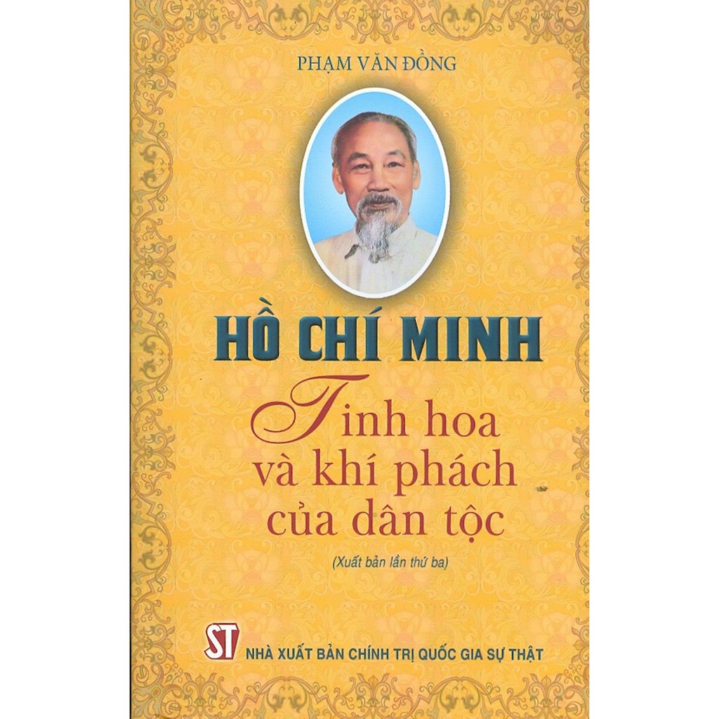 Sách - Hồ Chí Minh - Tinh Hoa Và Khí Phách Của Dân Tộc