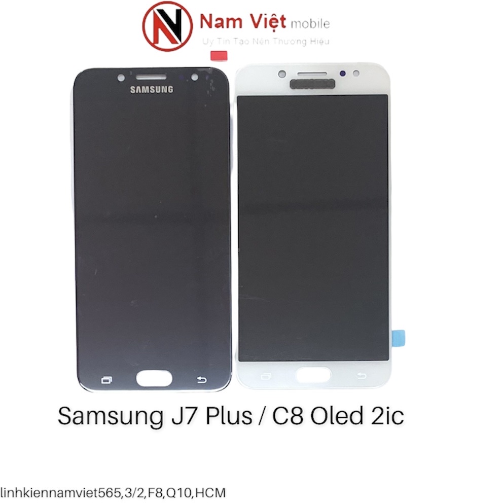 Màn hình Samsung J7 Plus / J7+ / C710 (Oled 2IC) -Màn ic, sử dụng công nghệ màn amoled