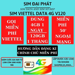 SIM VIETTEL 4G V120C DATA  4G/NGÀY 120Gb/THÁNG- MIỄN PHÍ THÁNG ĐẦU - Free gọi nội mạng viettel - Free 50 phút ngoại mạng