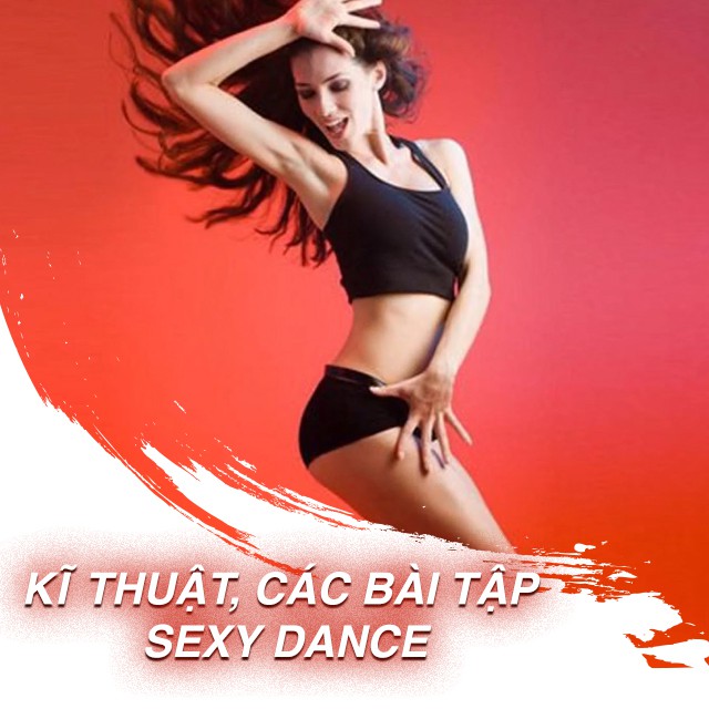 Toàn quốc- [E-voucher] FULL khóa học Phong cách sống - Học nhảy Sexy Dance từ cơ bản đến nâng cao- Sweet Media