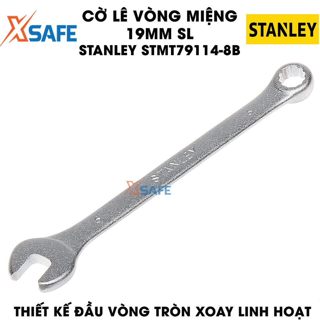 Cờ lê vòng miệng SL STANLEY STMT79114-8B 19mm thép CR-V cứng cáp, không gỉ, tay cầm vừa vặn không trơn trượt