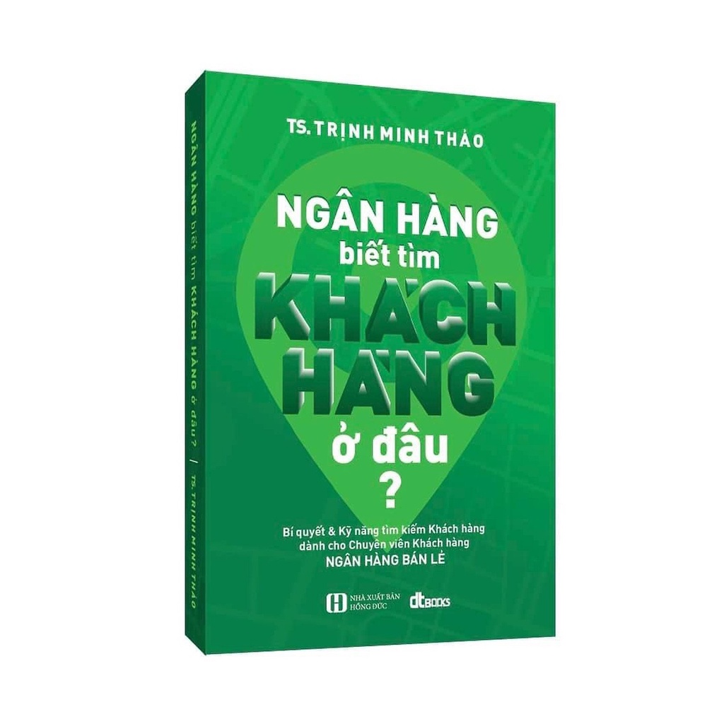 Sách - Ngân hàng biết tìm khách hàng ở đâu?