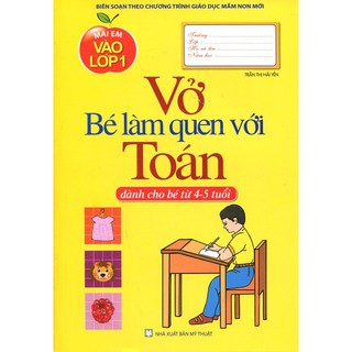 Sách - Mai Em Vào Lớp 1 - Vở Bé Làm Quen Với Toán