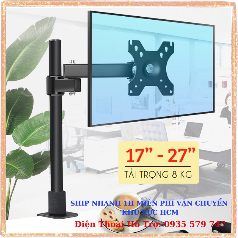 Giá Treo Một Màn Hình - Giá Đỡ 1 Màn Hình 17 - 27 Inch - Kẹp Thành Bàn Đa Năng