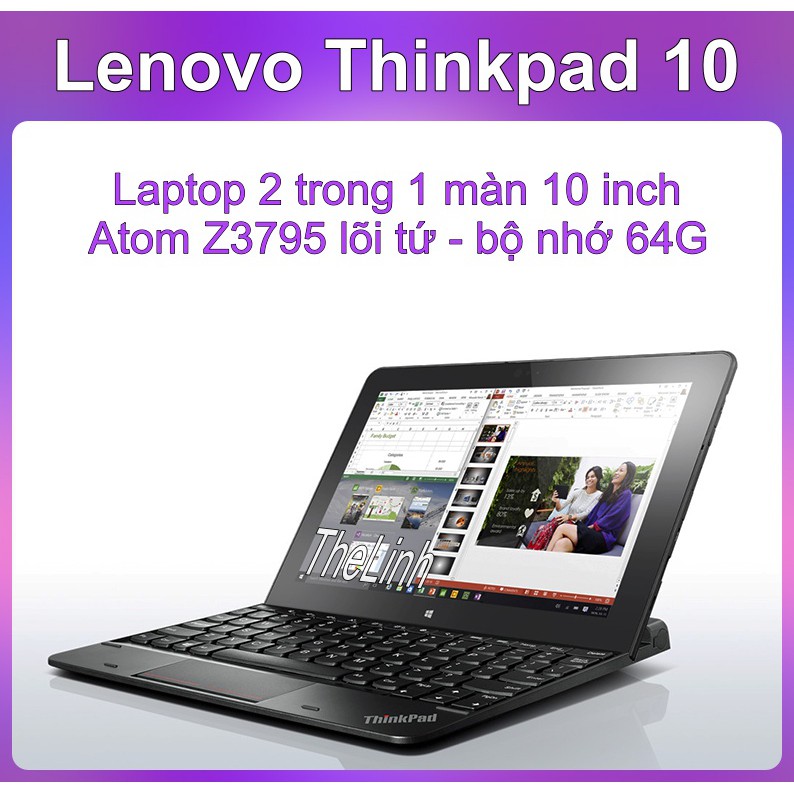 Laptop 2 trong 1 Lenovo Thinkpad 10 - Atom Z3795 64G Window 8.1 Pro