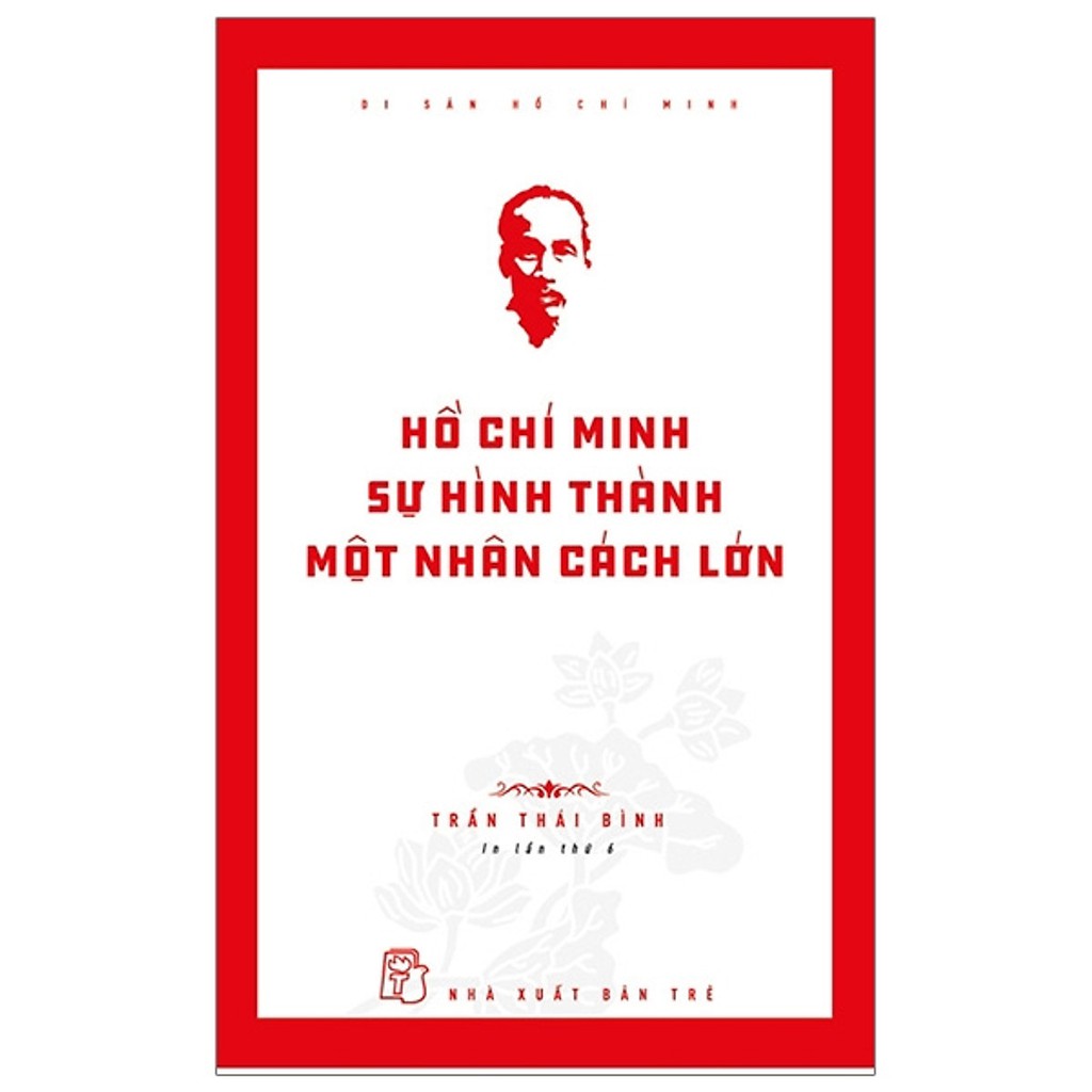 Sách - Di Sản Hồ Chí Minh - Hồ Chí Minh - Sự hình thành một nhân cách lớn | BigBuy360 - bigbuy360.vn