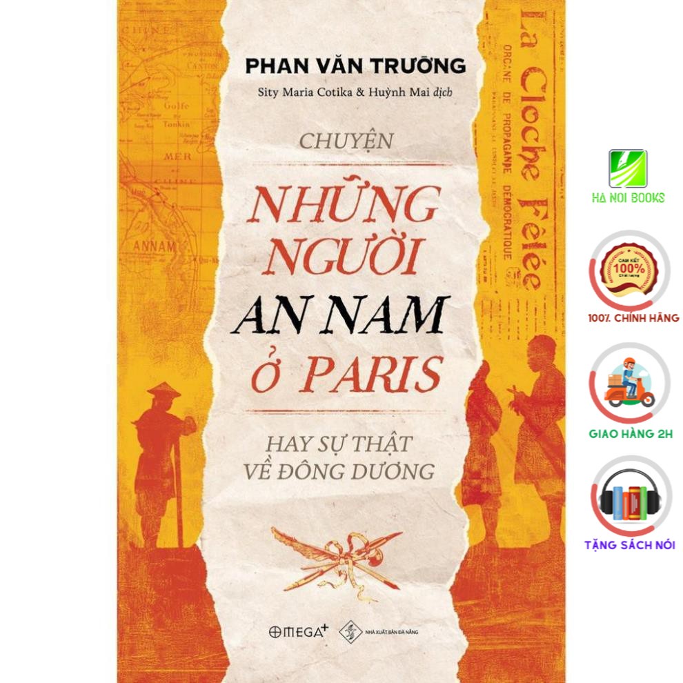 Sách - Chuyện Những Người An Nam Ở Paris Hay Sự Thật Về Đông Dương [AlphaBooks]