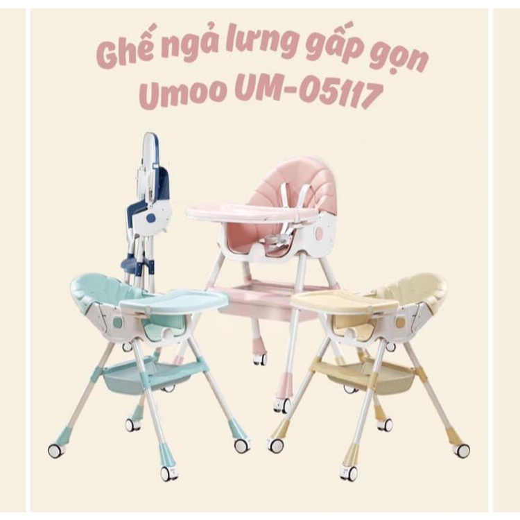 Ghế Ăn Dặm Ngả Lưng, Gấp Gọn, Có Bánh Xe Umoo UM-05117/05145 Cao Cấp